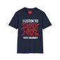 I Listen to Death Metal T-Shirt — Funny Goth / Metal Music Tee