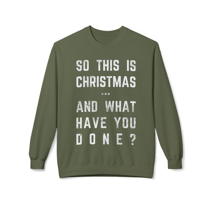 Christmas Sweatshirt - "So This Is Christmas... And What Have You Done?" Vintage Lyric Crewneck