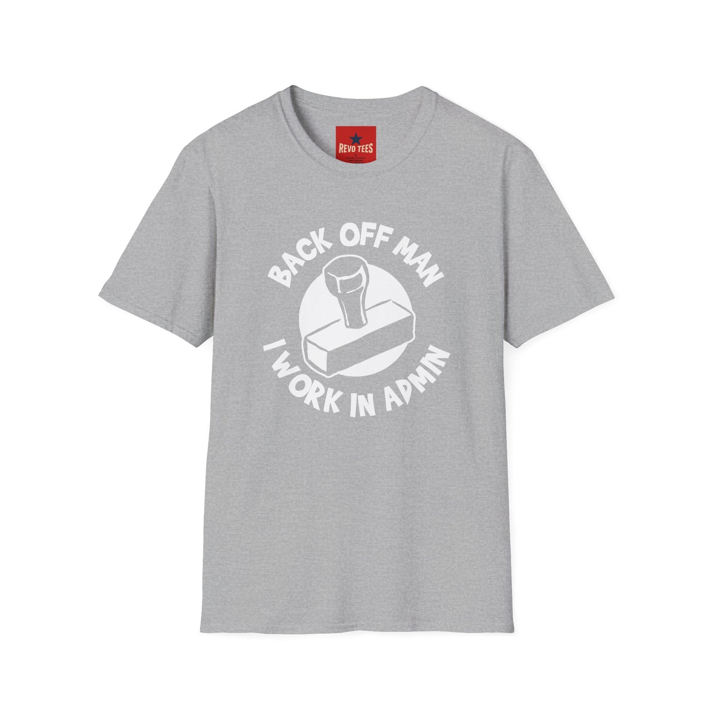 Back Off Man I Work in Admin T-Shirt