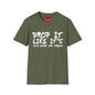 Dopr it like It's Your Hopes & Dreams Unisex Softstyle T-Shirt