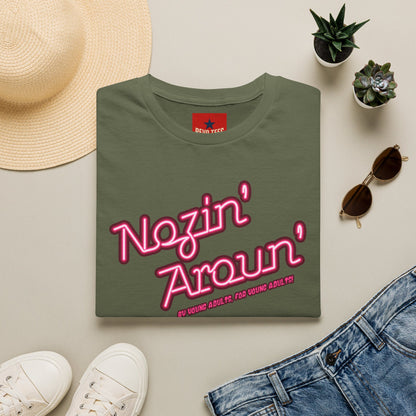 Nozin' Aroun' T‑Shirt — Retro Pink Script Casual Tee