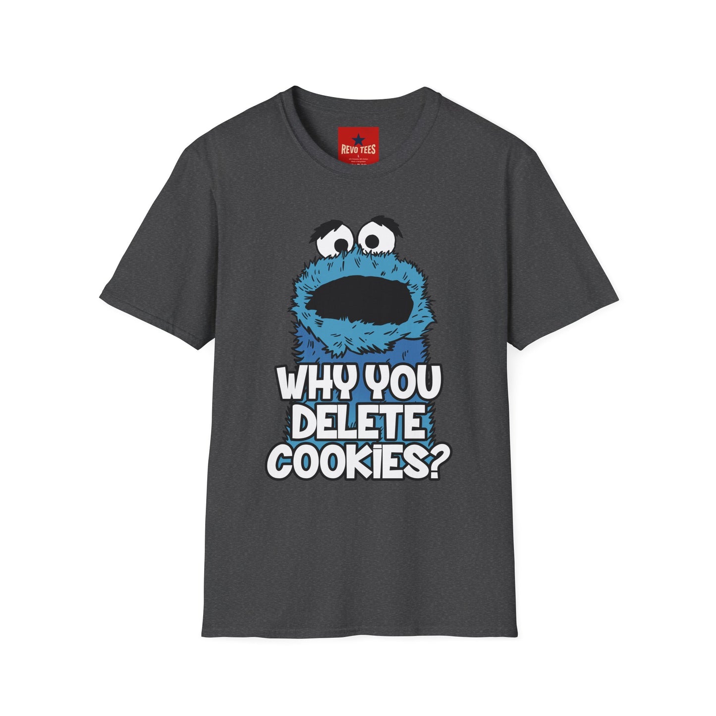 Cookie Monster "Why You Delete Cookies?" T-Shirt — Funny Retro Kids TV Graphic Tee