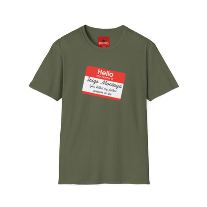 Hello My Name Is Inigo Montoya T-Shirt — "You Killed My Father" Movie Quote Tee