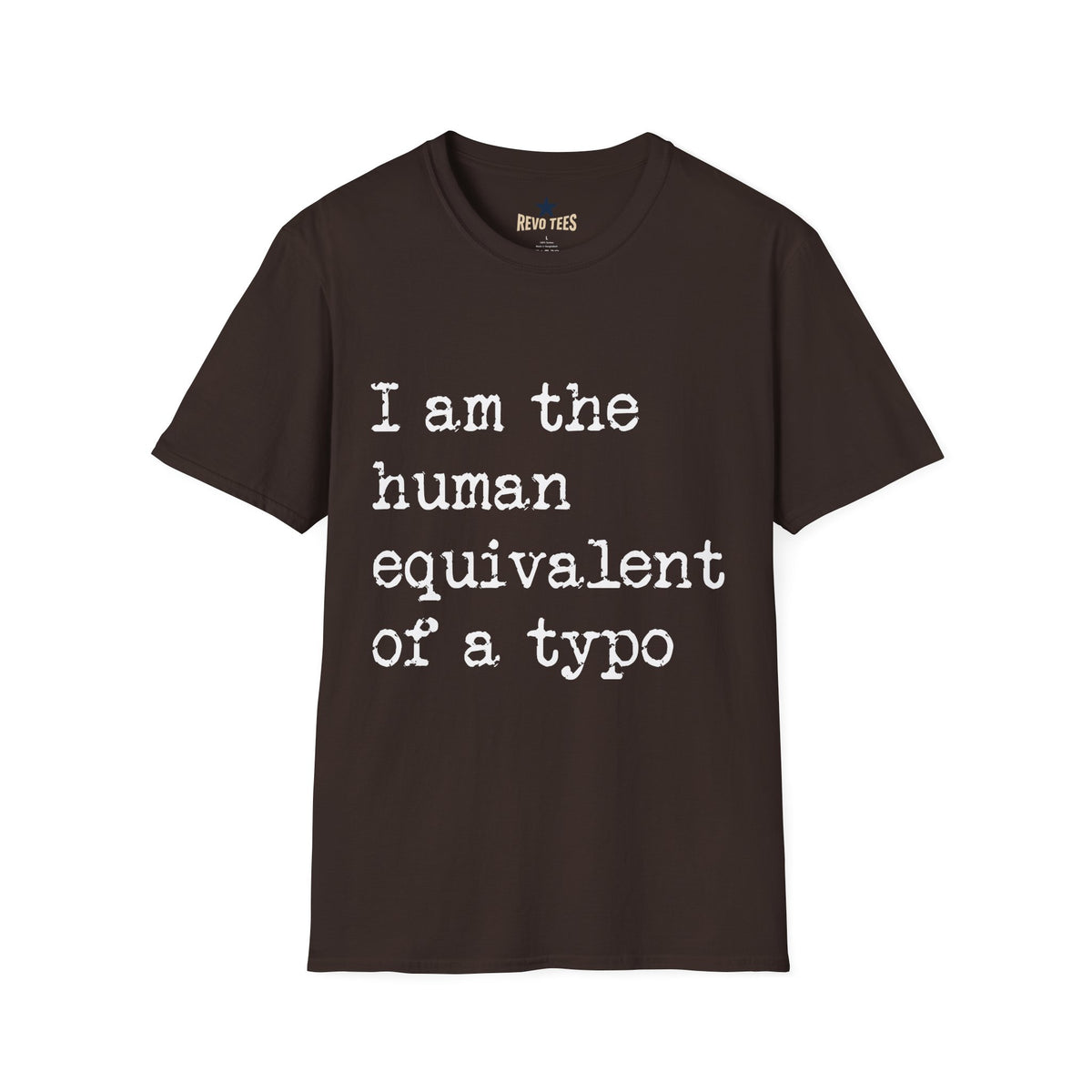 Revotees I Am the Human Equivalent of a Typo Unisex Softstyle T-Shirt - alternate view 3