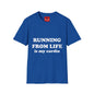 Running From Life - Unisex Softstyle T-Shirt