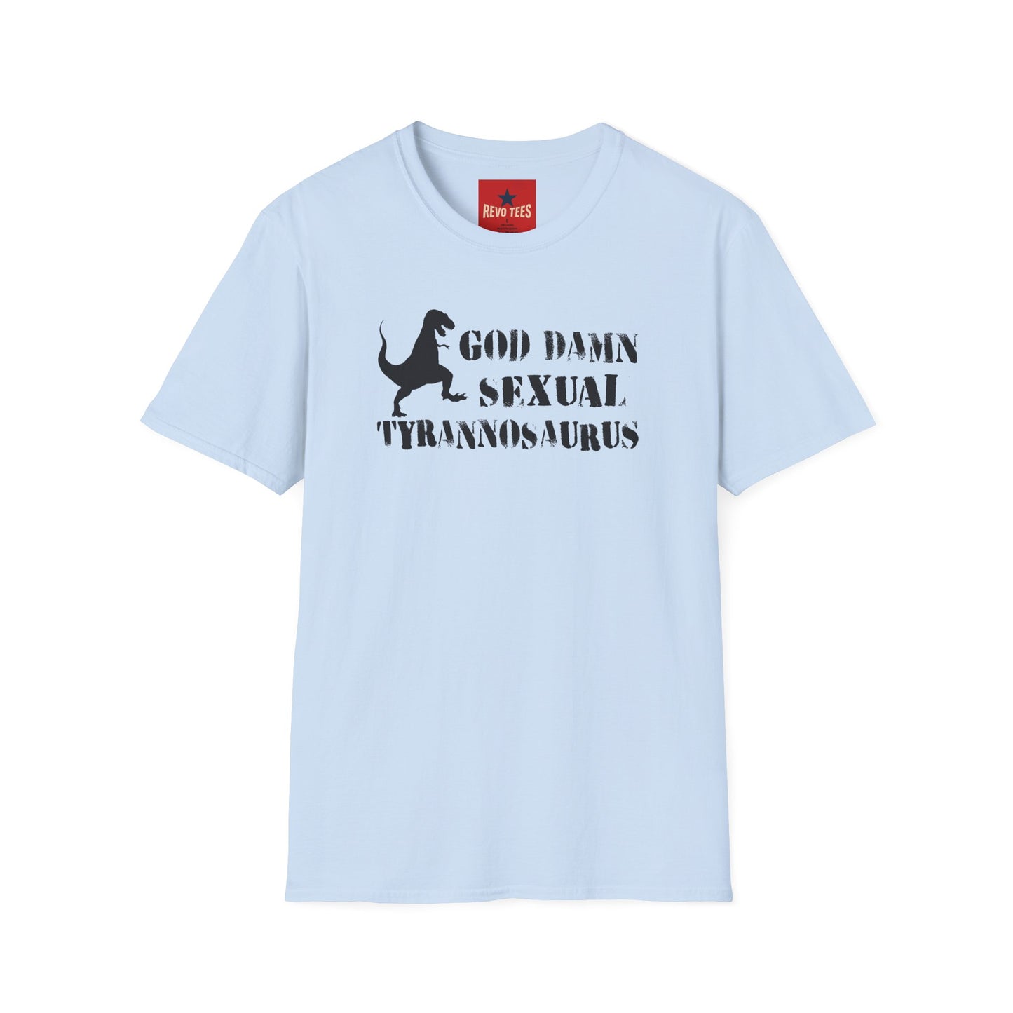 T-Shirt — "God Damn Sexual Tyrannosaurus" Funny Dino Graphic Tee