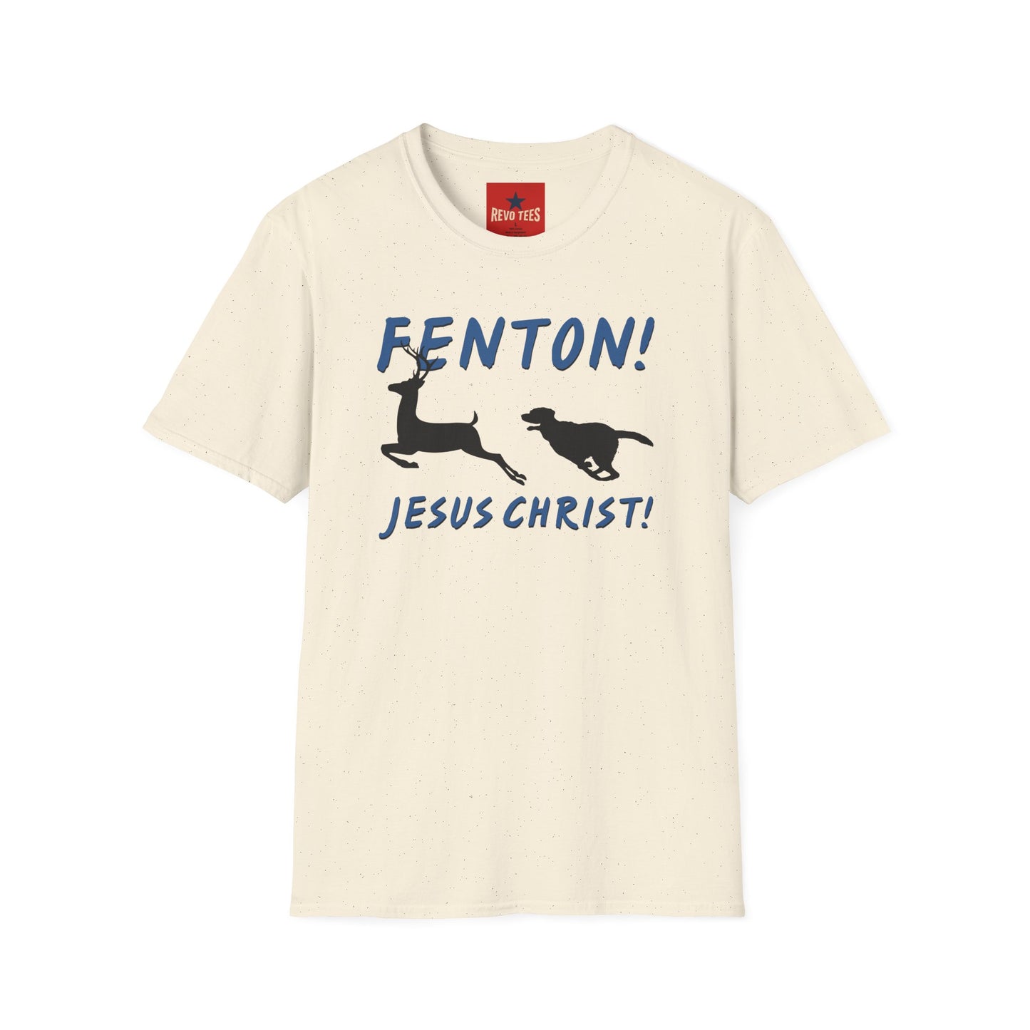 Fenton! Jesus Christ T‑Shirt — Funny Dog Chase Graphic Tee