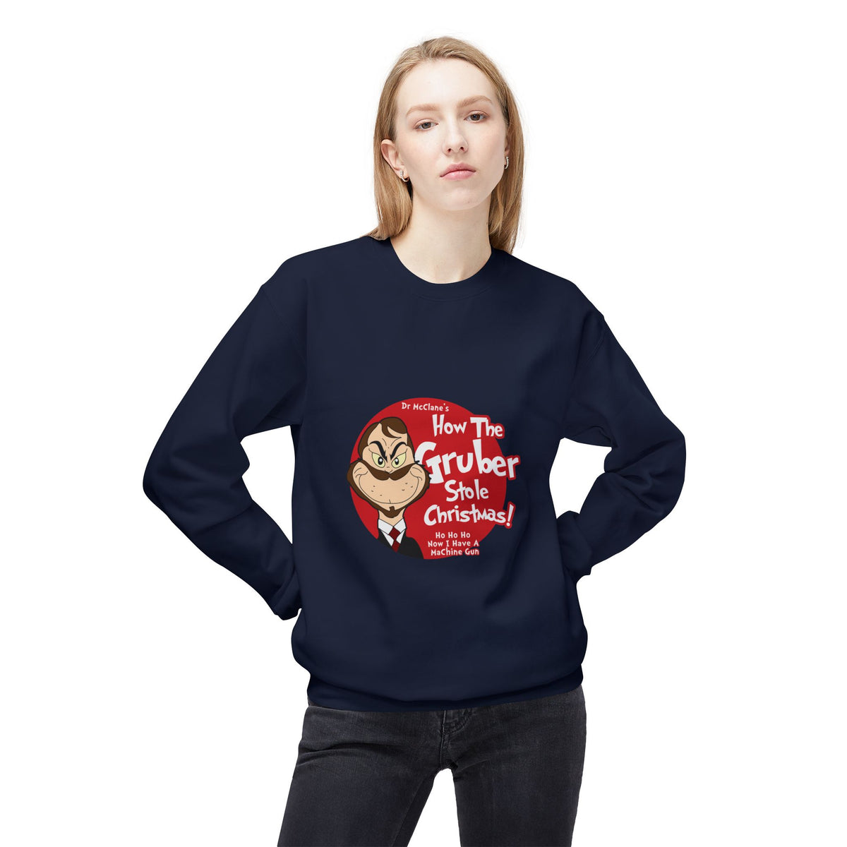 How The Gruber Stole Christmas Crewneck Sweatshirt