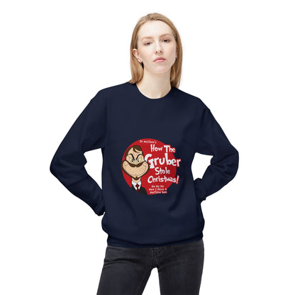 How The Gruber Stole Christmas Crewneck Sweatshirt