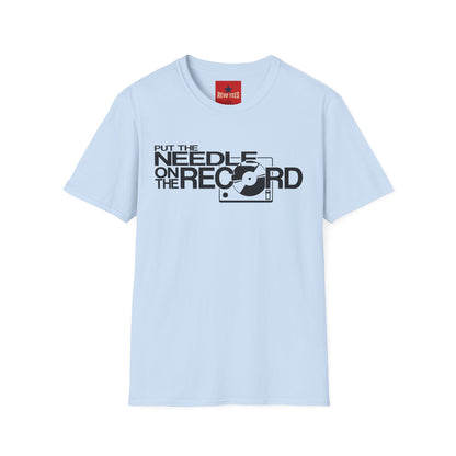 Put The Needle On The Record - Riordan - Unisex Softstyle T-Shirt