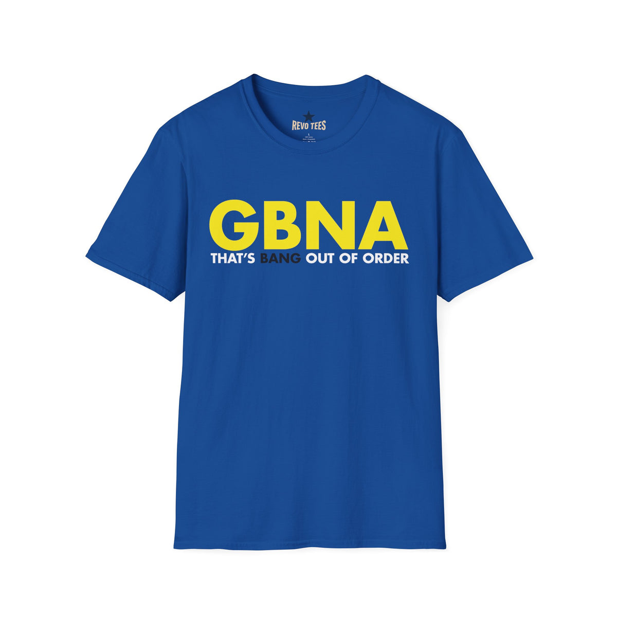 Revotees Gbna That S Bang Out of Order Retro Bold Graphic T-Shirt - alternate view 5
